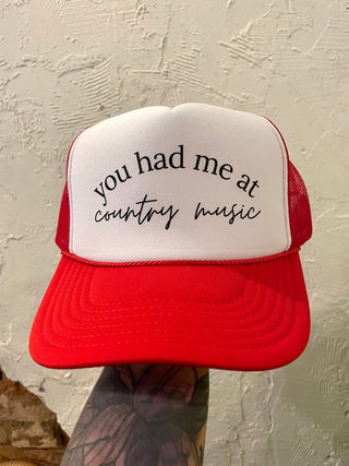 You had me at country music Trucker Hat- red