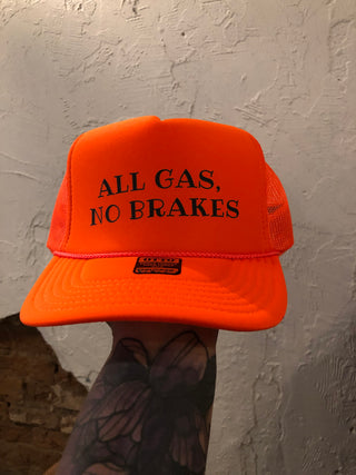 All gas no brakes Trucker Hat- orange